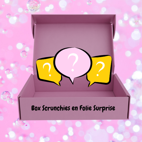BOX SCRUNCHIES EN FOLIE SURPRISE !
